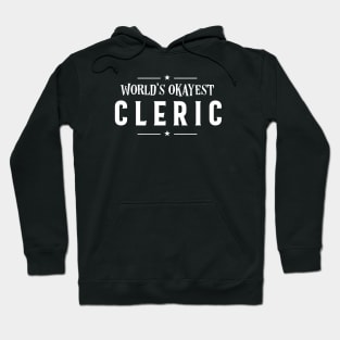 World's Okayest Cleric Roleplaying Addict - Tabletop RPG Vault Hoodie